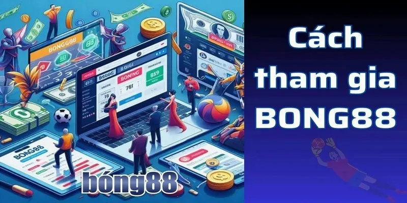 Sơ lược về sân chơi hàng đầu Bong88
